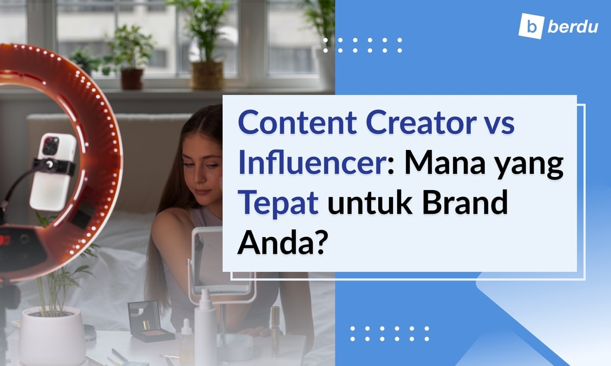Beda Content Creator vs Influencer: Mana yang Lebih Cocok untuk Brand Anda? Beda Content Creator vs Influencer: Mana yang Lebih Cocok untuk Brand Anda?