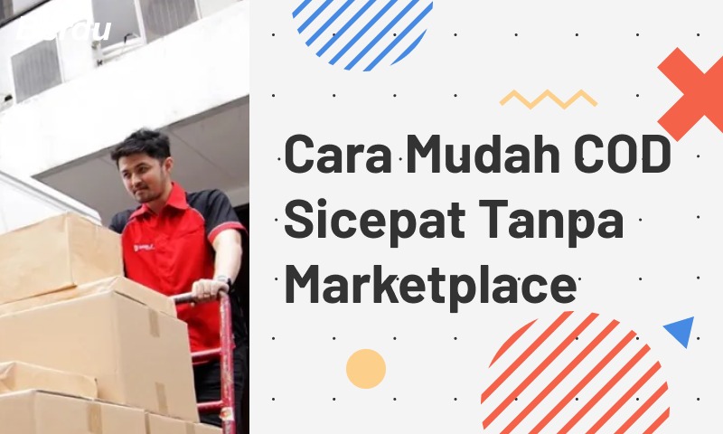 Cara Mudah COD Sicepat Tanpa Marketplace