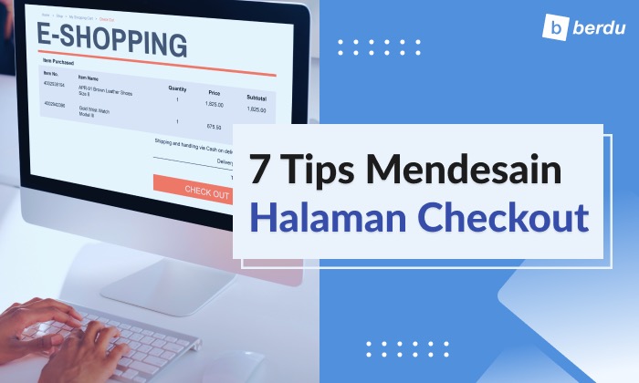 7 Tips Mendesain Halaman Checkout 7 Tips Mendesain Halaman Checkout
