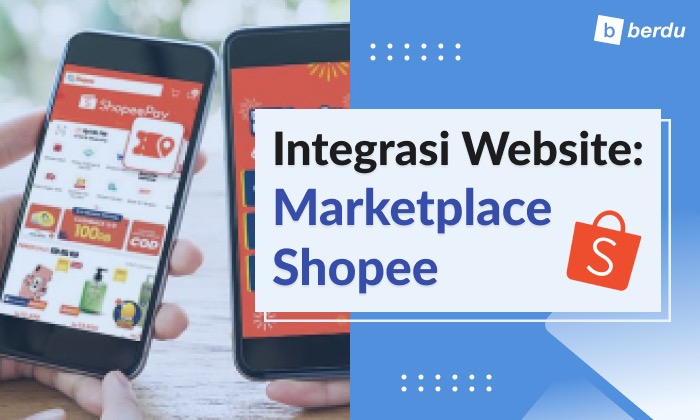 Cara Menghubungkan Akun Shopee ke Website Anda