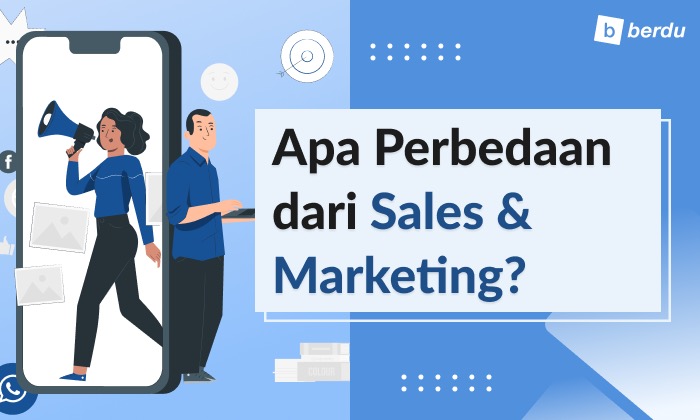 Apa Beda Sales dan Marketing? Apa Beda Sales dan Marketing?
